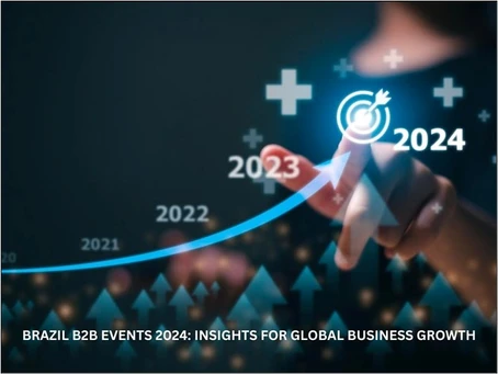 Discover the major B2B events in Brazil in 2024